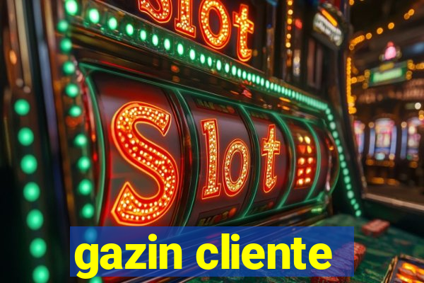 gazin cliente